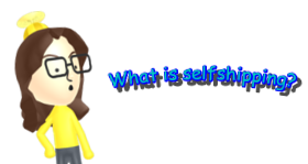 What is selfshipping?
